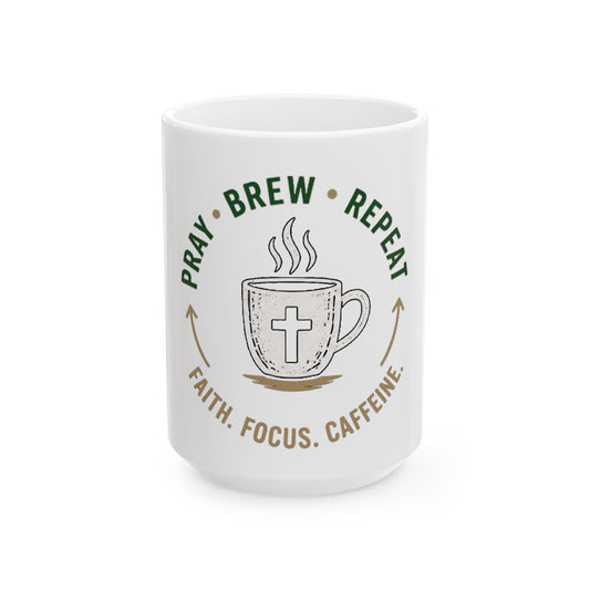 Pray Brew Repeat Ceramic Mug, (11oz, 15oz)