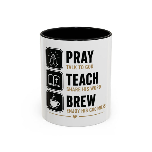 Pray Teach Brew II Accent Coffee Mug (11, 15oz)