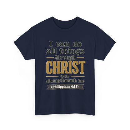 "I Can Do All Things Through Christ" (Philippians 4:13) Christian Faith T‑Shirt –