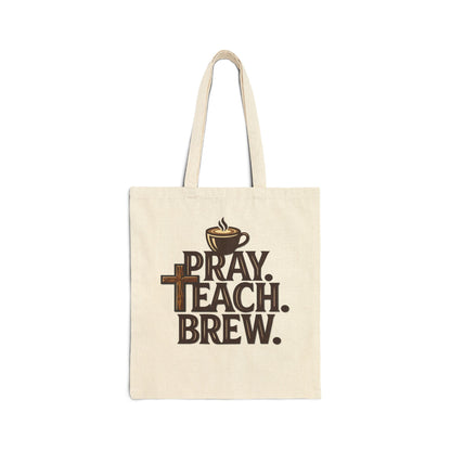 Pray. Teach. Brew. Cotton Canvas Tote Bag