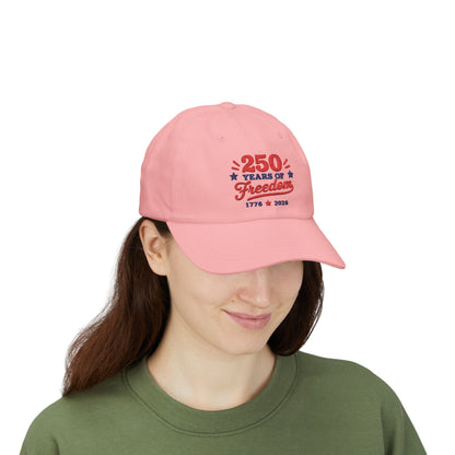 250 Years of Freedom Embroidery Classic Dad Cap