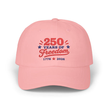 250 Years of Freedom Embroidery Classic Dad Cap