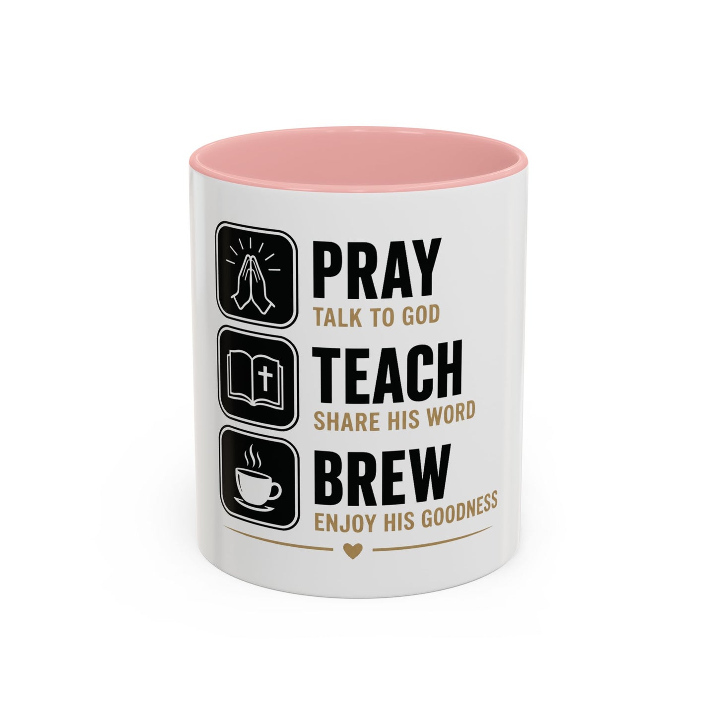 Pray Teach Brew II Accent Coffee Mug (11, 15oz)