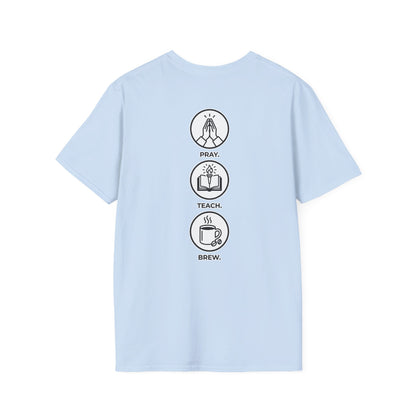 Pray. Teach. Brew. Unisex Softstyle T-Shirt