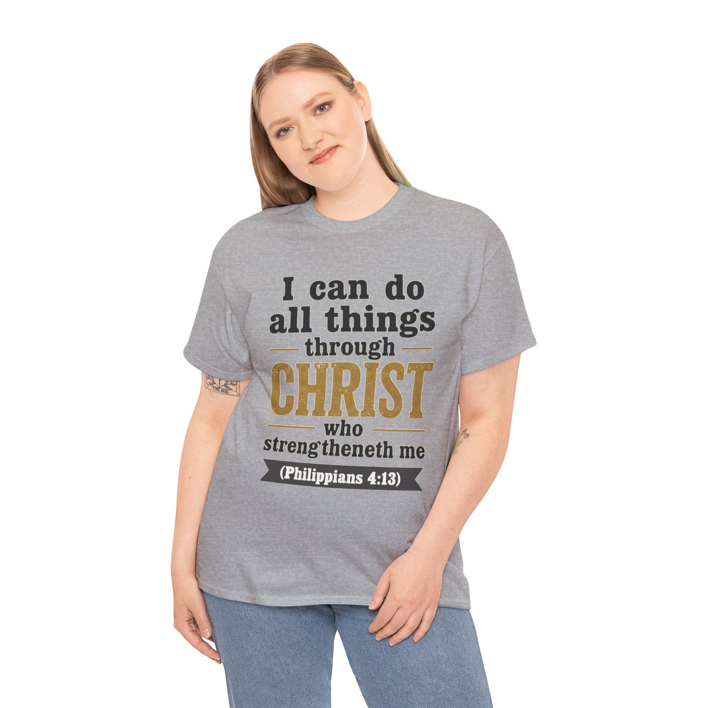 "I Can Do All Things Through Christ" (Philippians 4:13) Christian Faith T‑Shirt –