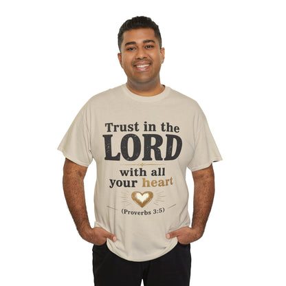 Trust in the Lord With All Your Heart Proverbs 3:5 - Christian Faith Shirt