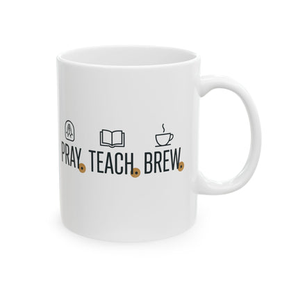 ☕Pray. Teach. Brew. Signature Coffee Mug
