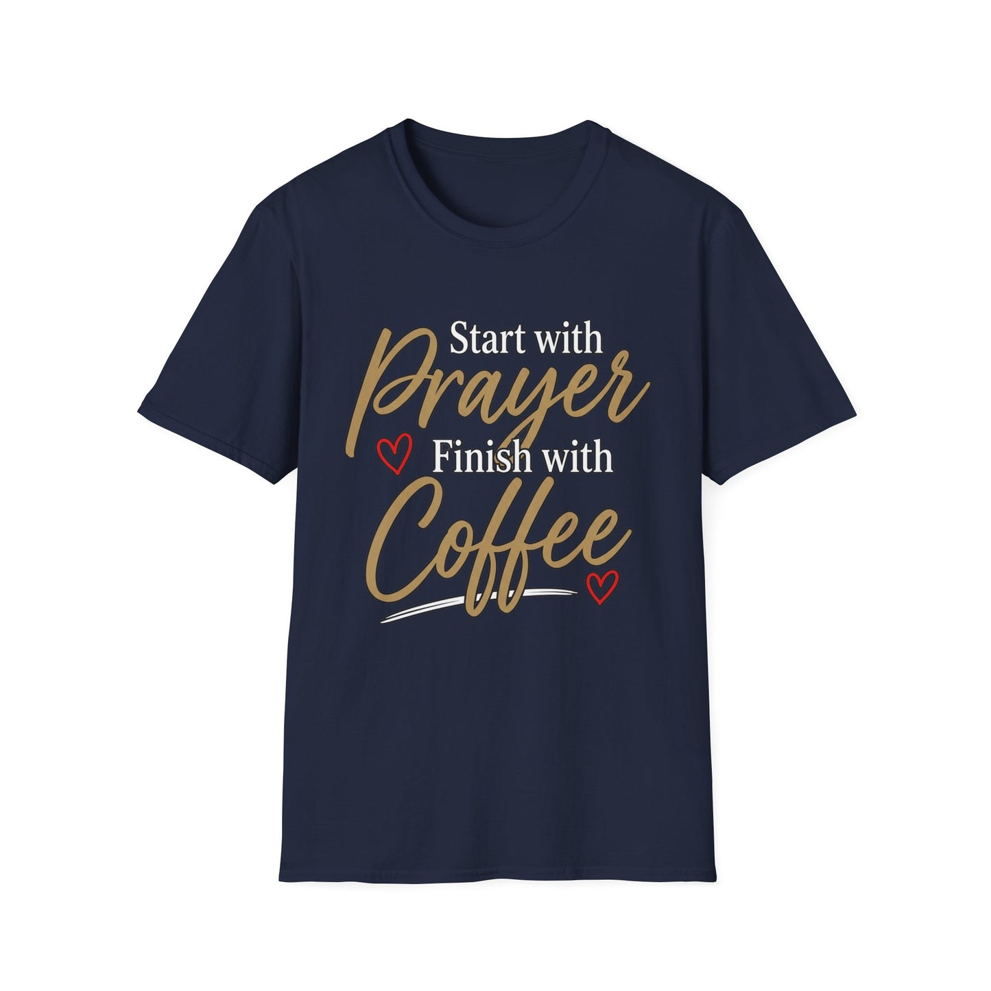 Start With Prayer Finish With Coffee Softstyle T-Shirt