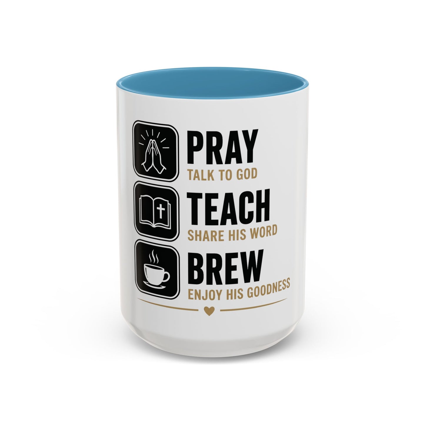 Pray Teach Brew II Accent Coffee Mug (11, 15oz)