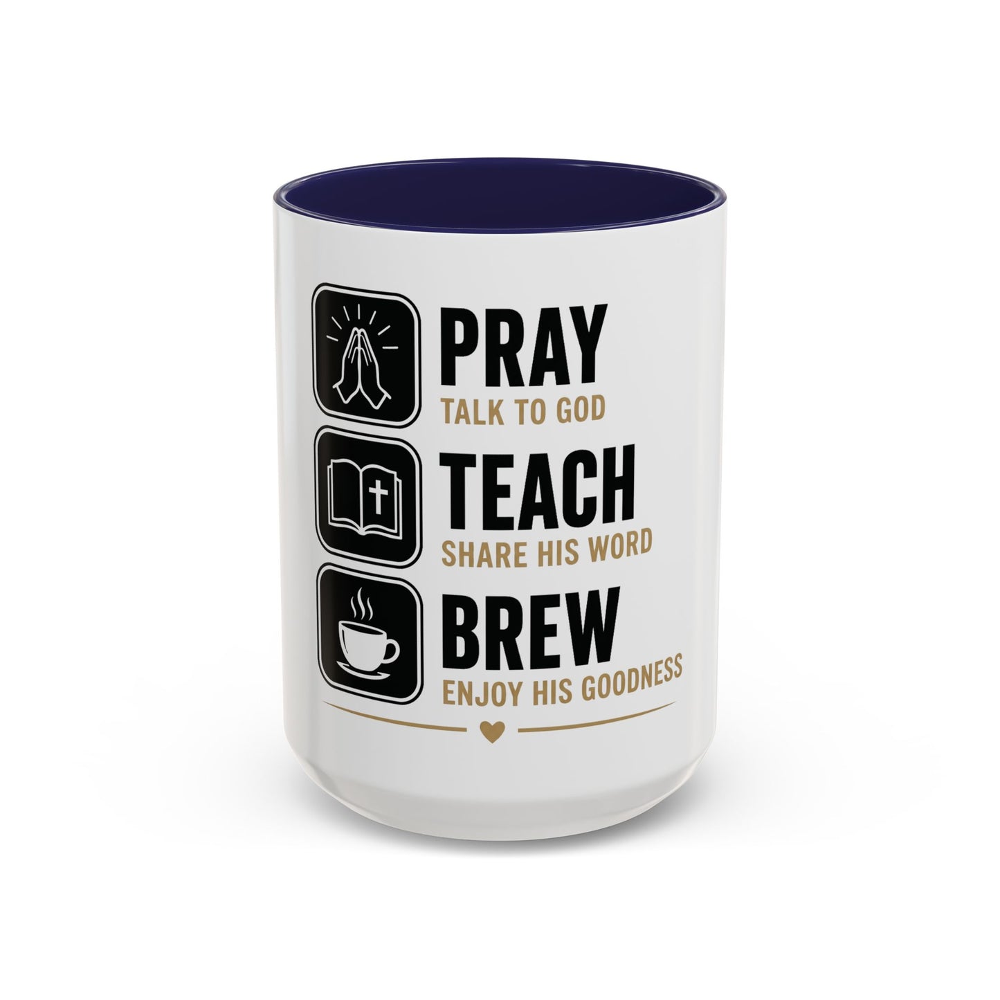 Pray Teach Brew II Accent Coffee Mug (11, 15oz)