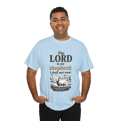 The LORD is my shepherd; I shall not want (Psalm 23:1) Christian T‑Shirt