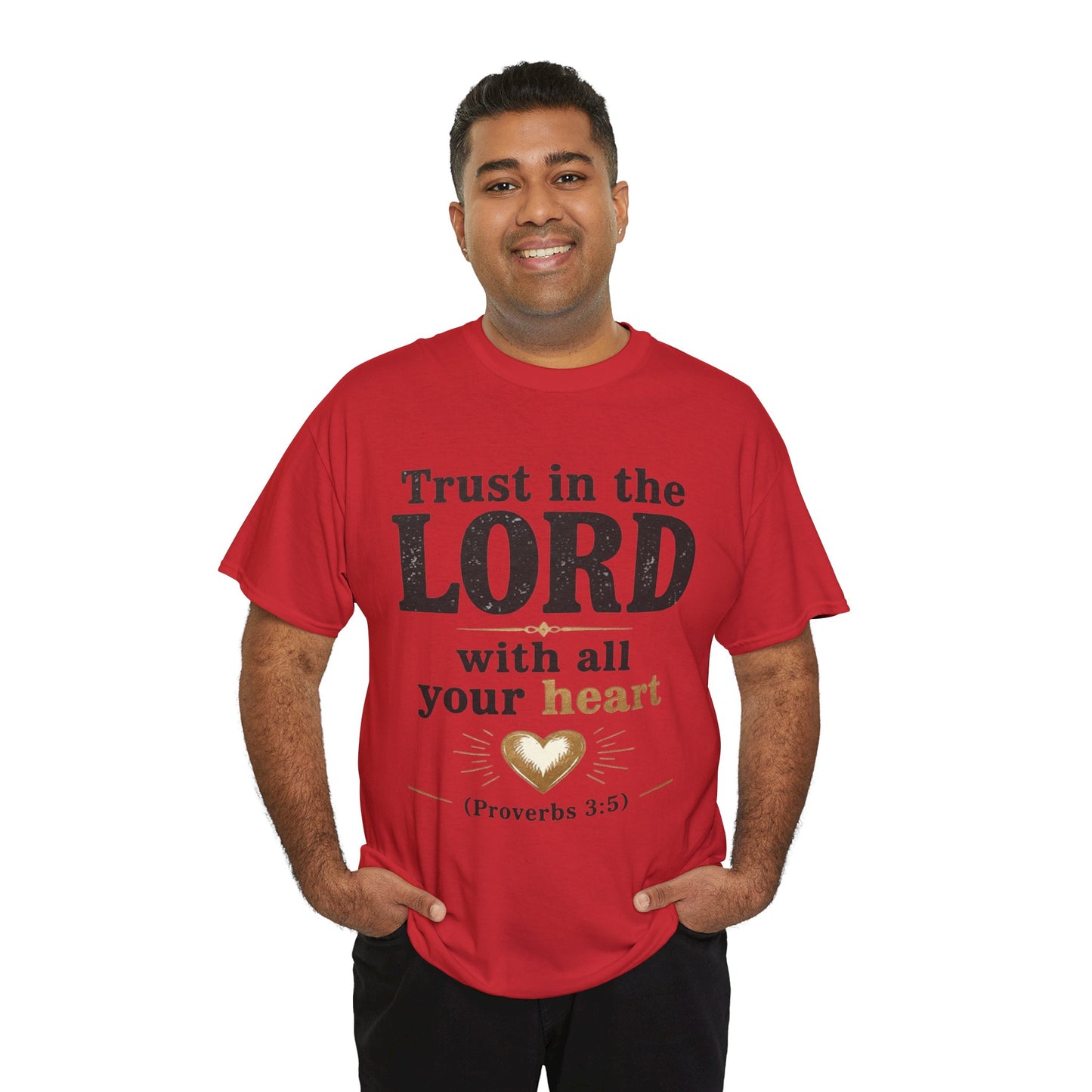 Trust in the Lord With All Your Heart Proverbs 3:5 - Christian Faith Shirt