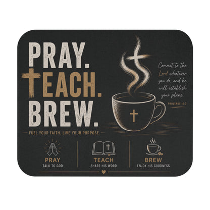 Pray. Teach. Brew. Mouse Pad (Rectangle)
