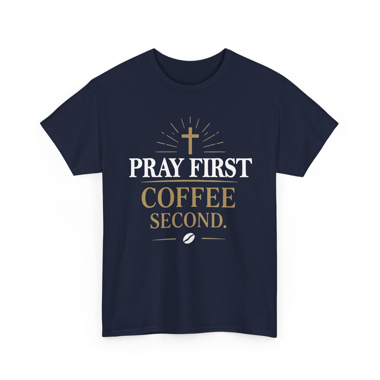 Pray First Coffee Second Heavy Cotton Tee