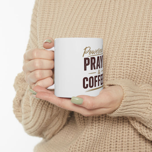 Powered by Prayer & Coffee Ceramic Mug, (11oz, 15oz)