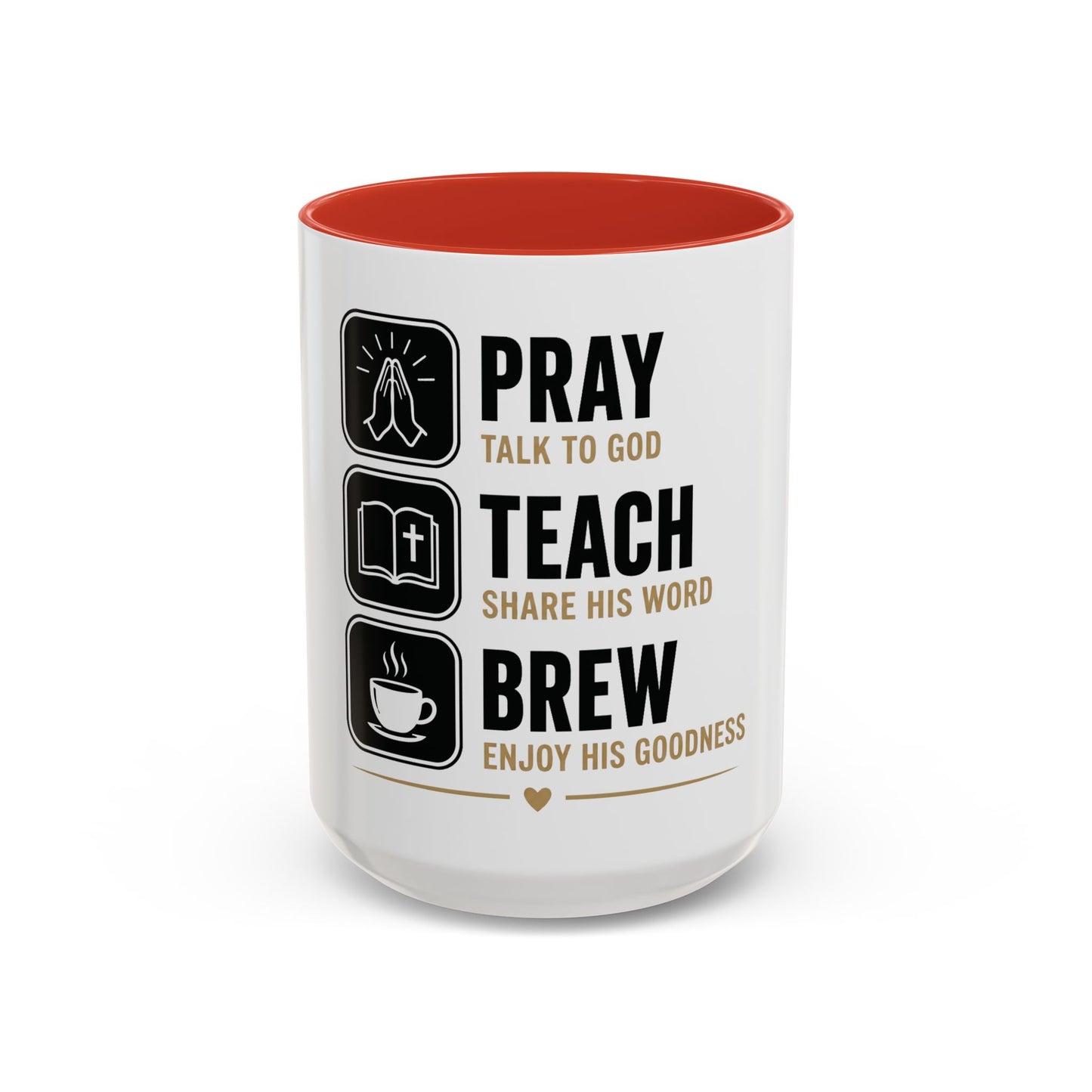 Pray Teach Brew II Accent Coffee Mug (11, 15oz)