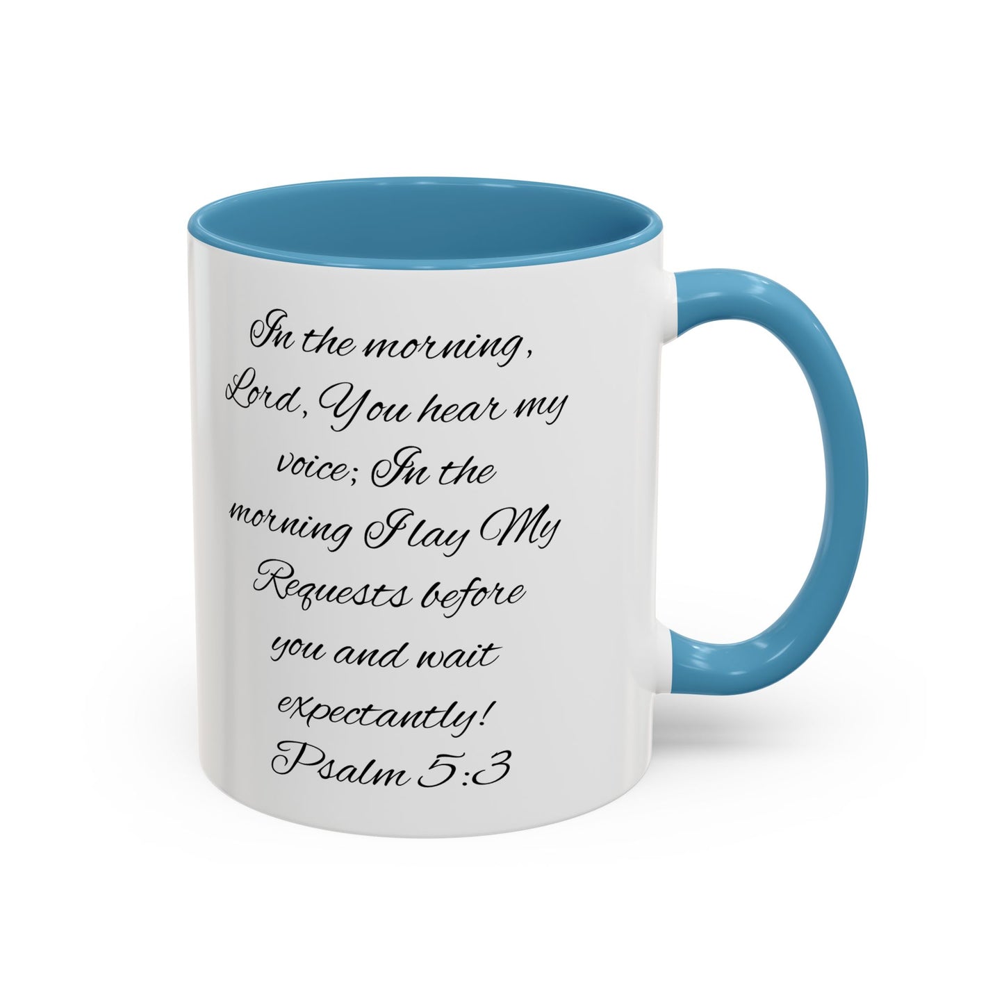 Psalm 5:3 Coffee Mug