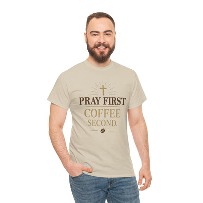 Pray First Coffee Second Heavy Cotton Tee