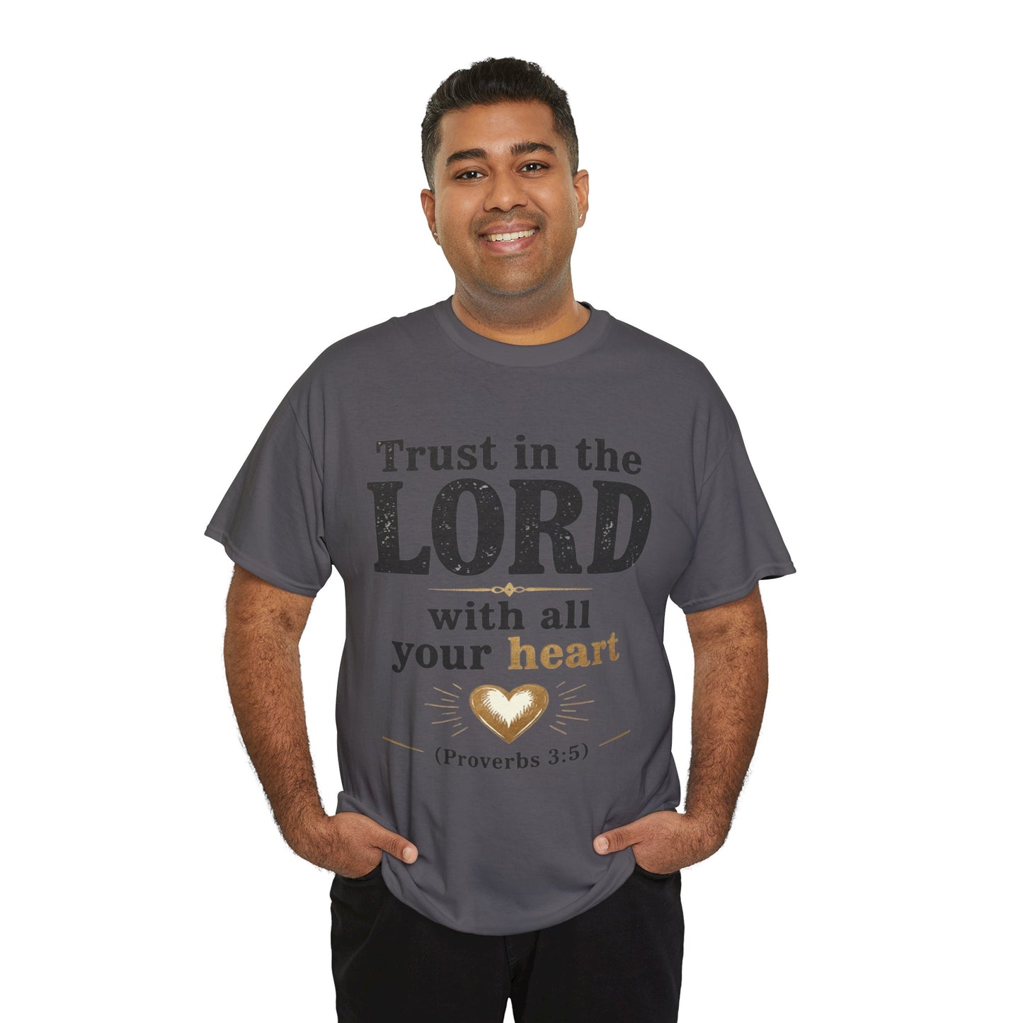 Trust in the Lord With All Your Heart Proverbs 3:5 - Christian Faith Shirt