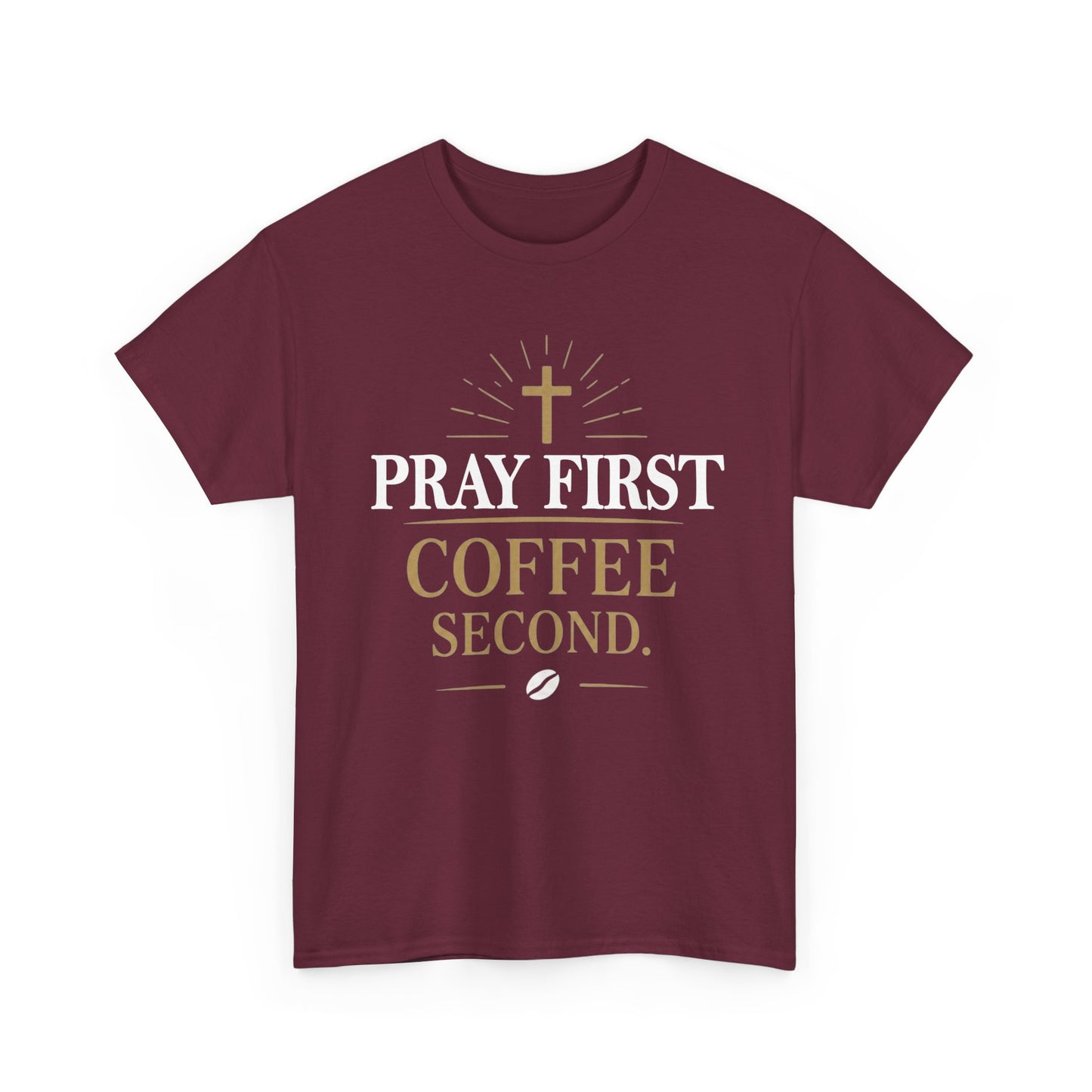 Pray First Coffee Second Heavy Cotton Tee