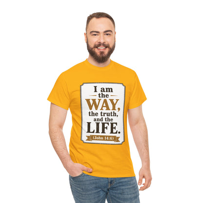 "I am the Way, the Truth, and the Life" (John 14:6) Christian Faith T-Shirt