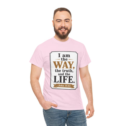 "I am the Way, the Truth, and the Life" (John 14:6) Christian Faith T-Shirt