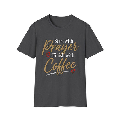 Start With Prayer Finish With Coffee Softstyle T-Shirt