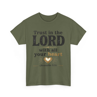 Trust in the Lord With All Your Heart Proverbs 3:5 - Christian Faith Shirt