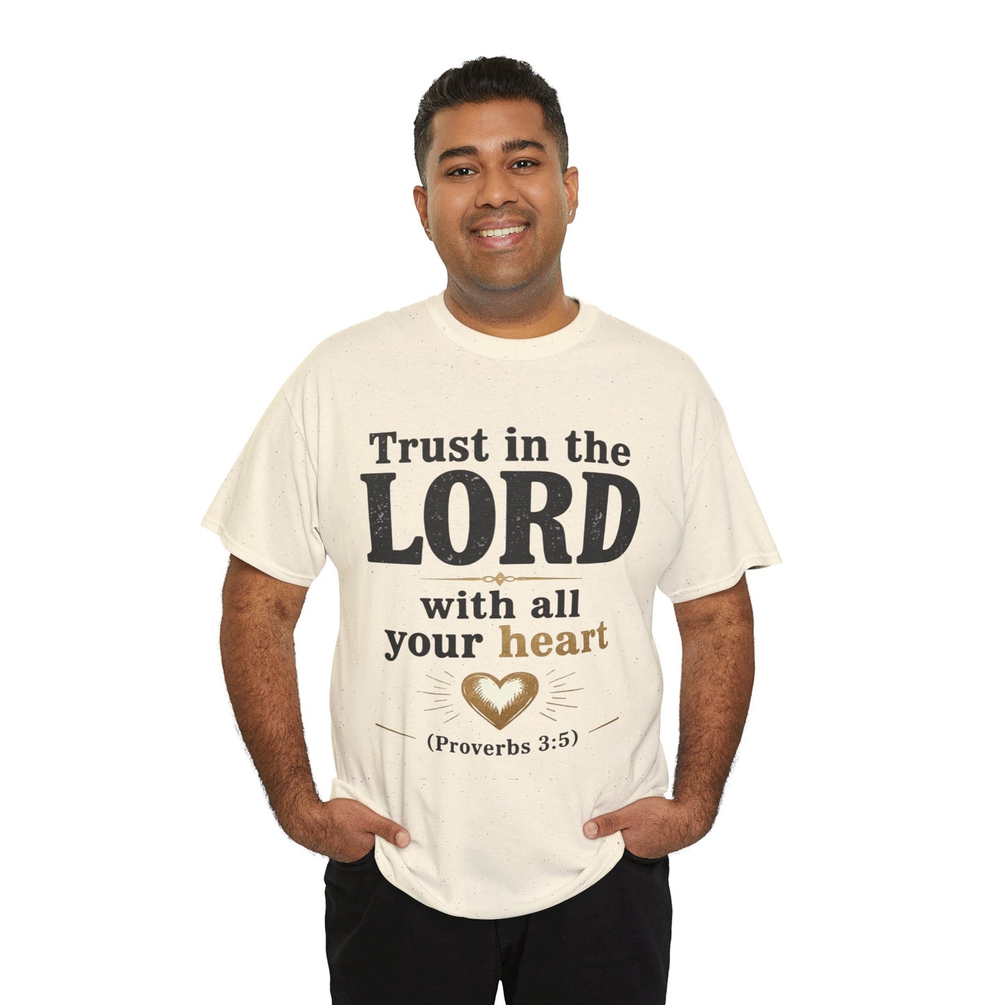 Trust in the Lord With All Your Heart Proverbs 3:5 - Christian Faith Shirt