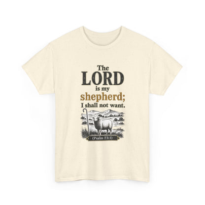 The LORD is my shepherd; I shall not want (Psalm 23:1) Christian T‑Shirt