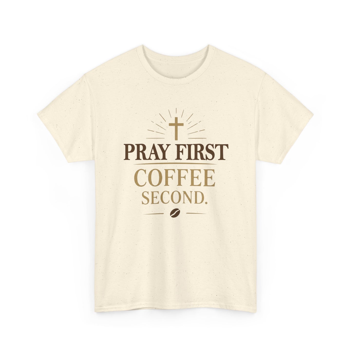 Pray First Coffee Second Heavy Cotton Tee