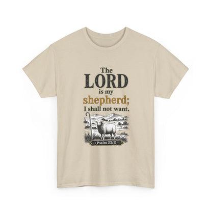 The LORD is my shepherd; I shall not want (Psalm 23:1) Christian T‑Shirt