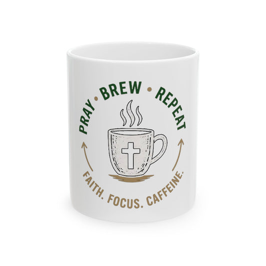 Pray Brew Repeat Ceramic Mug, (11oz, 15oz)