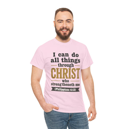 "I Can Do All Things Through Christ" (Philippians 4:13) Christian Faith T‑Shirt –