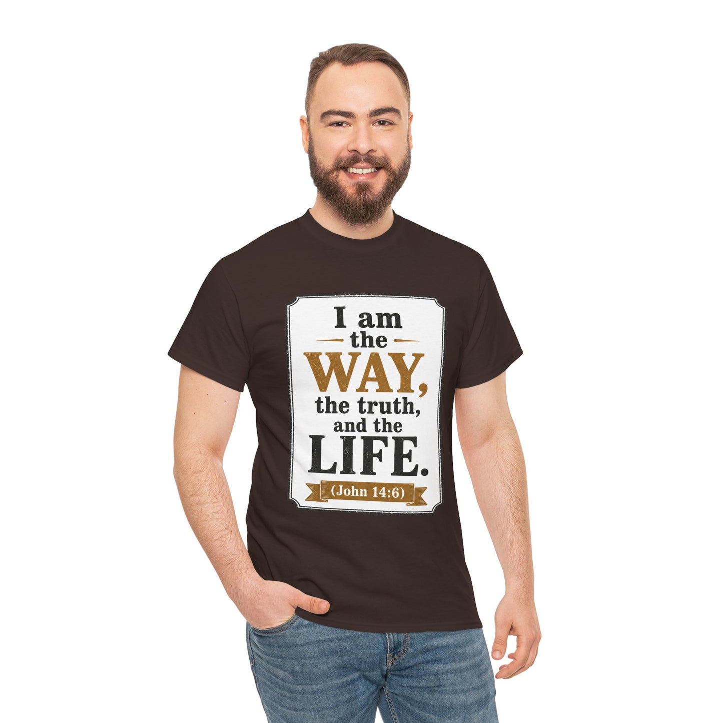 "I am the Way, the Truth, and the Life" (John 14:6) Christian Faith T-Shirt
