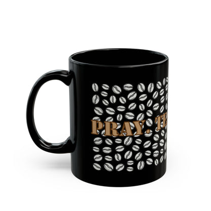 Pray. Teach. Brew. Black Mug
