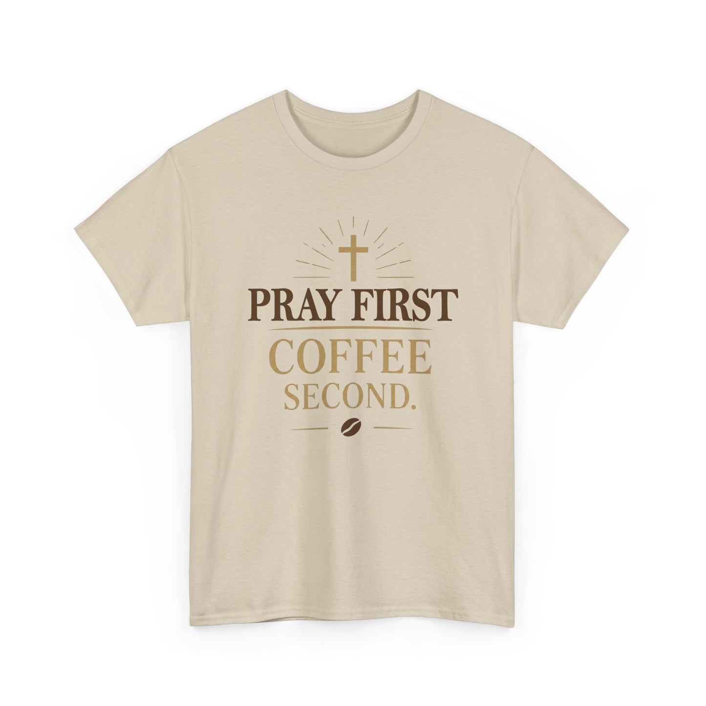 Pray First Coffee Second Heavy Cotton Tee