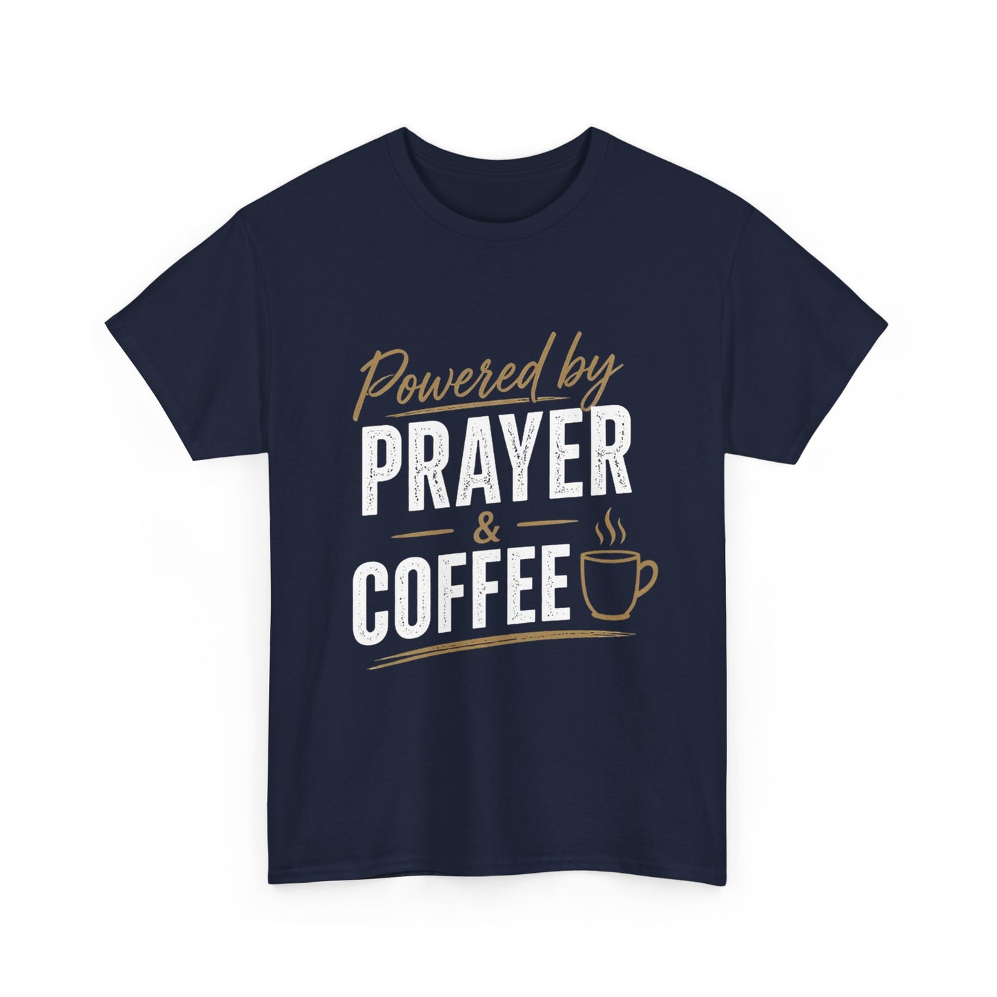 Powered by Prayer & Coffee Heavy Cotton Tee