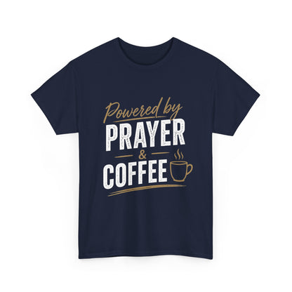 Powered by Prayer & Coffee Heavy Cotton Tee