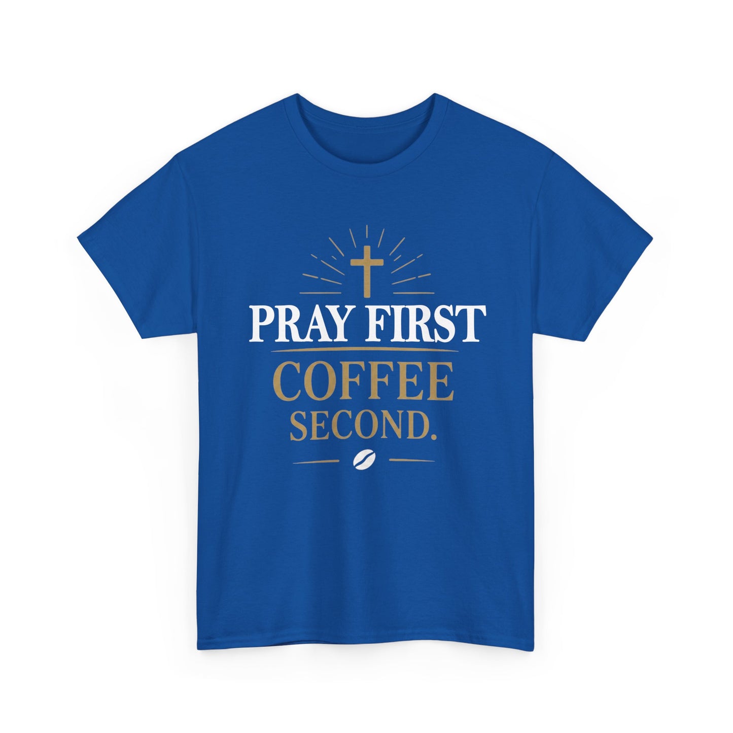 Pray First Coffee Second Heavy Cotton Tee