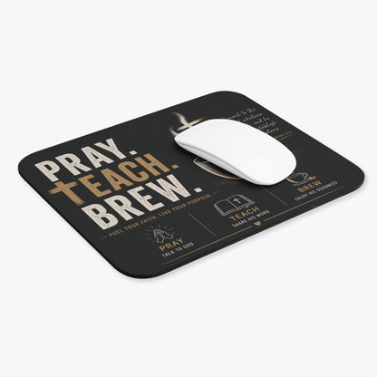 Pray. Teach. Brew. Mouse Pad (Rectangle)