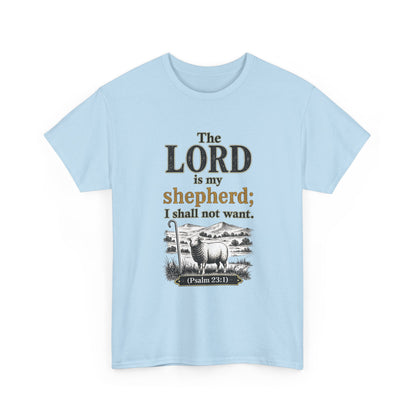 The LORD is my shepherd; I shall not want (Psalm 23:1) Christian T‑Shirt