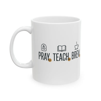 ☕Pray. Teach. Brew. Signature Coffee Mug