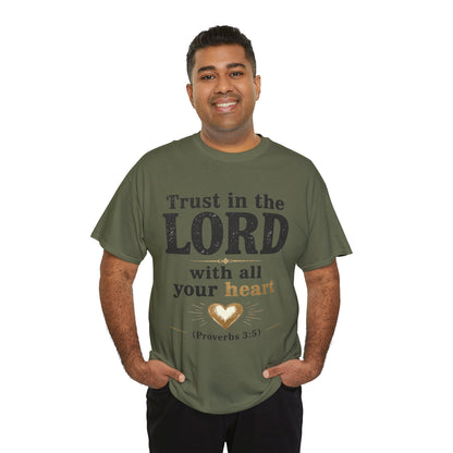 Trust in the Lord With All Your Heart Proverbs 3:5 - Christian Faith Shirt
