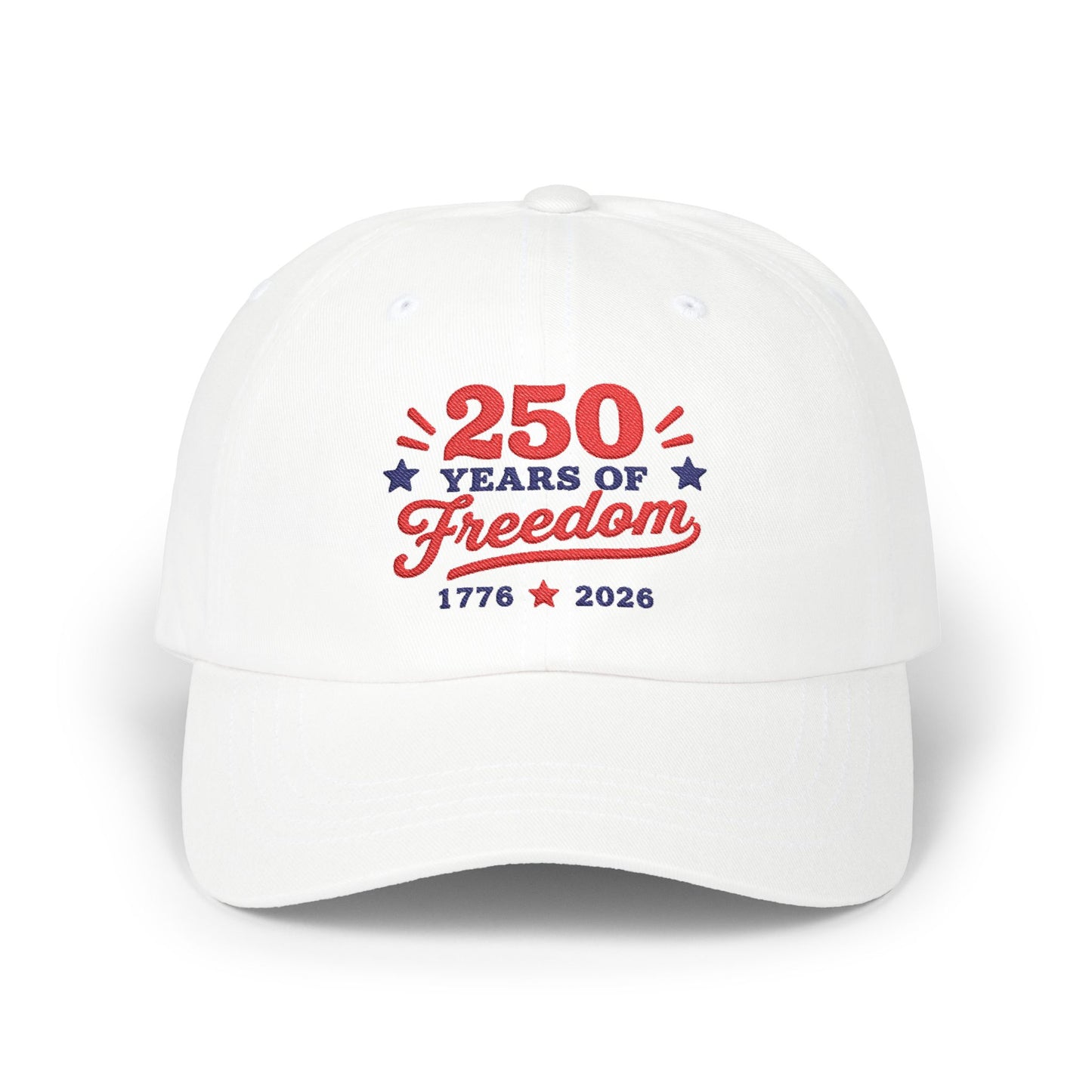 250 Years of Freedom Embroidery Classic Dad Cap