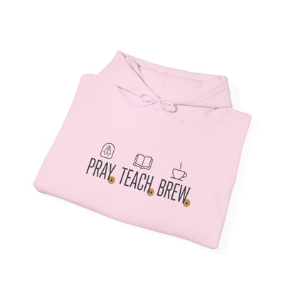 Pray. Teach. Brew. Everyday Essential Hoodie