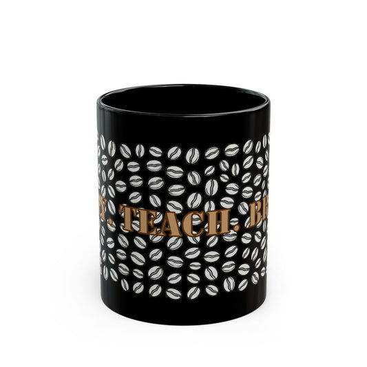 Pray. Teach. Brew. Black Mug
