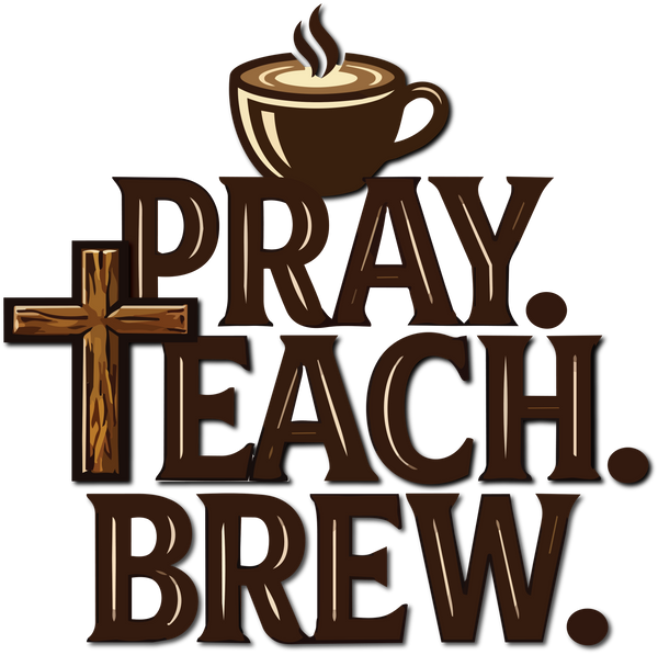 Pray. Teach. Brew.